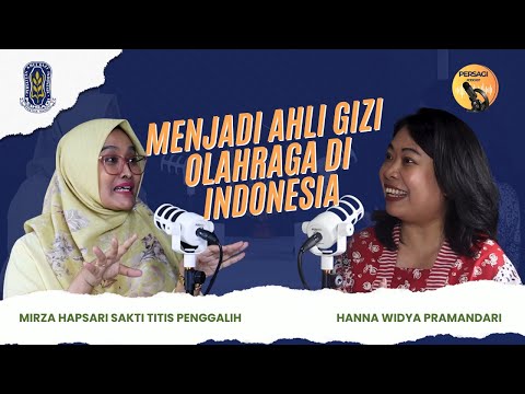 Seperti Apa Menjadi Ahli Gizi Olahraga di Indonesia? | PERSAGI Provinsi Jambi PODCAST Eps. 12